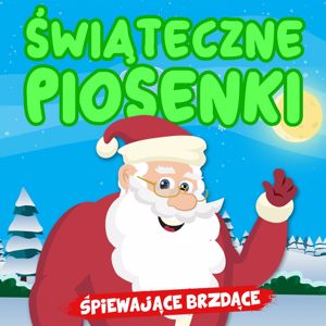 Śpiewające Brzdące: Świąteczne Piosenki