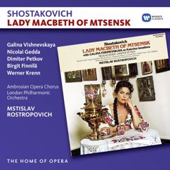 Mstislav Rostropovich: Shostakovich: Lady Macbeth of the Mtsensk District, Op. 29, Act 2 Scene 4: "Proshcháy, Kátya, proscháay!" (Sergey, Boris, Katerina, Chorus, Shabby Peasant, Porter)