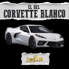Rodrigo Y Sus Muchachos: El Del Corvette Blanco