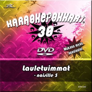Eri esittäjiä: Karaokepokkari 30 - Lauletuimmat Naisille 5