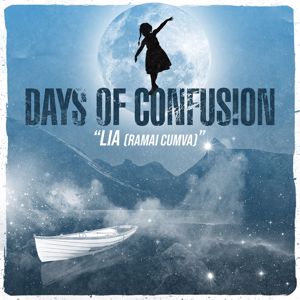 Days Of Confusion: Lia (Rămâi Cumva)