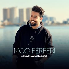 Salar Safarzadeh: Mo Ferferi