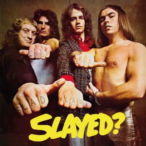 Slade: Slayed? (Expanded)