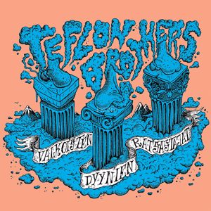 Teflon Brothers: Toukasta eroon