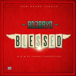 AD3BAYO: Blessed