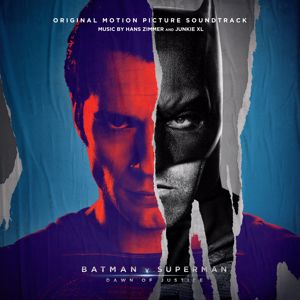 Hans Zimmer & Junkie XL: Batman v Superman: Dawn of Justice (Original Motion Picture Soundtrack)