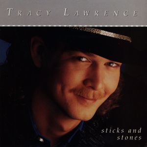 Tracy Lawrence: Sticks and Stones