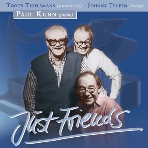 Toots Thielemans, Jonny Teupen & Paul Kuhn: Just Friends (feat. Ack van Rooyen, Jean Warland & Bruno Castelucci)