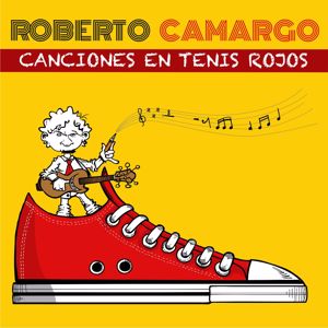 Roberto Camargo: Canciones en Tenis Rojos