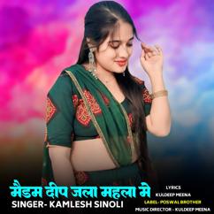 Kamlesh Sinoli: Madam Deep Jala Mahala Me
