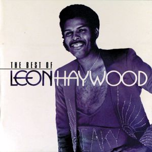 Leon Haywood: The Best Of Leon Haywood