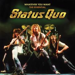 Status Quo: Can't Give You More