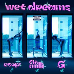 Flo Milli feat. coop & gg: Wet Dreams