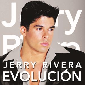 Jerry Rivera: Evolución