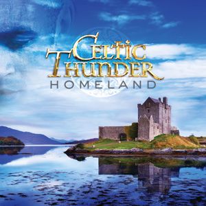 Celtic Thunder: Homeland