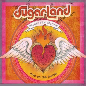 Sugarland: Love On The Inside (Deluxe Edition) (Love On The InsideDeluxe Edition)