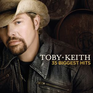 Toby Keith: My List