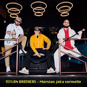 Teflon Brothers: Morsian joka sormelle