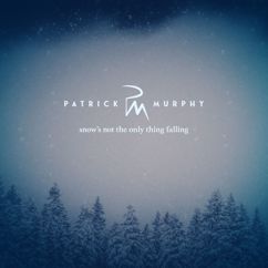 Patrick Murphy: Snow's Not The Only Thing Falling