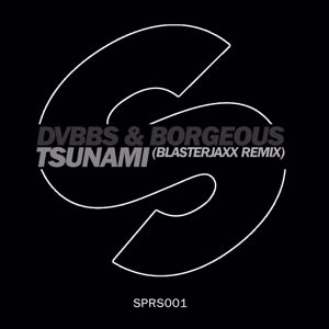 DVBBS & Borgeous: Tsunami (Blasterjaxx Remix)