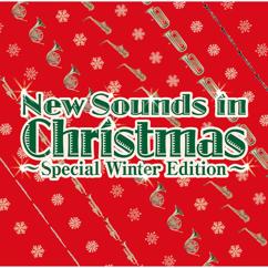 Tokyo Kosei Wind Orchestra: New Sounds In Christmas -Special Winter Edition-