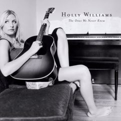 Holly Williams: I'll Only Break Your Heart