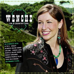 Wenche: I'm A Country Girl