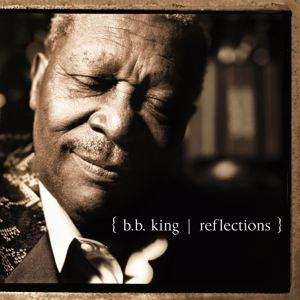 B.B. King: Reflections