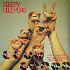 Sleepy Sleepers: Kaljaa Kioskeihin (Album Version)