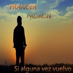 Franger Padron: Mañana Me Voy Pal Llano
