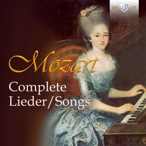 Bart van Oort, Bas Ramselaar & Claron McFadden: Mozart: Complete Lieder Songs