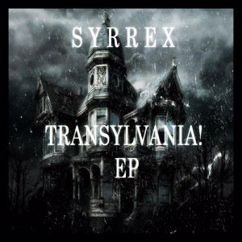 SYRREX: Transylvania (Original Mix)