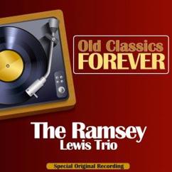 The Ramsey Lewis Trio: Here 'Tis