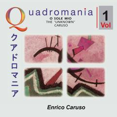 Enrico Caruso: O Sole Mio - The Unknown Caruso & Gigli Vol. 1