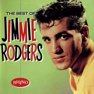 Jimmie Rodgers: The Best Of Jimmie Rodgers