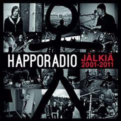 Happoradio: Pahoille Teille (Album Version)