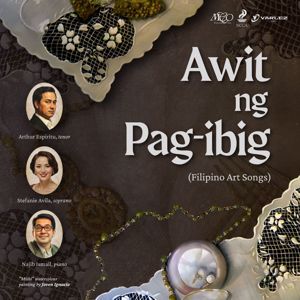 Arthur Espiritu & Najib Ismail: Awit ng Pag-ibig: Filipino Art Songs