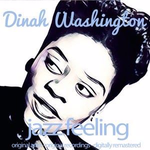 Dinah Washington: Jazz Feeling