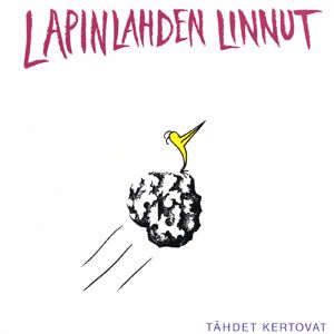 Lapinlahden Linnut: Tahdet Kertovat