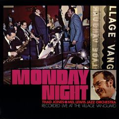 Thad Jones-Mel Lewis Jazz Orchestra: Monday Night (Live At The Village Vanguard / 1968)