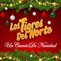 Los Tigres Del Norte: Un Cuento De Navidad