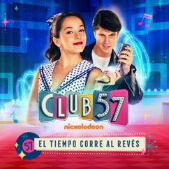 Evaluna Montaner & Club 57 Cast feat. Fefi Oliveira & Riccardo Frascari: Algo Bueno Va a Pasar
