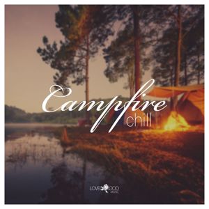 Various Artists: Campfire Chill, Vol. 2