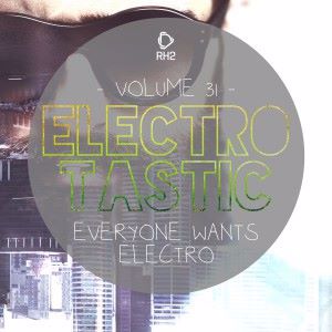 Various Artists: Electrotastic, Vol. 31