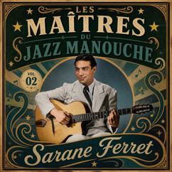 Sarane Ferret: Les maîtres du jazz manouche: Sarane Ferret
