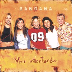 Bandana: Y Así Fue