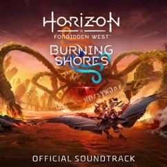 Horizon Forbidden West: Horizon Forbidden West: Burning Shores (Original Soundtrack)