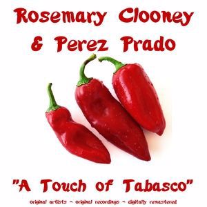 Pérez Prado & Rosemary Clooney: A Touch of Tabasco