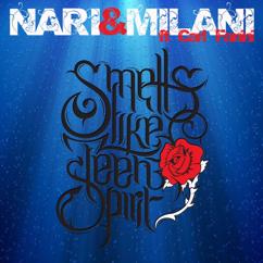 Nari & Milani feat. Carl Fanini: Smells Like Teen Spirit