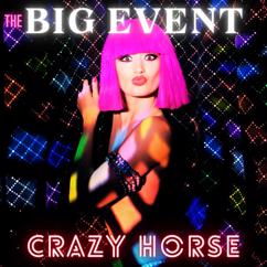 The Big Event: Crazy Horse